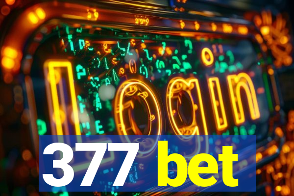 377 bet